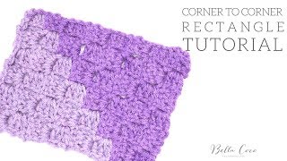 CROCHET Corner to Corner Rectangle  Bella Coco [upl. by Leina]