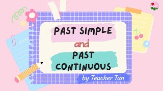 PAST SIMPLE AND PAST CONTINUOUS  English Grammar [upl. by Sungam]