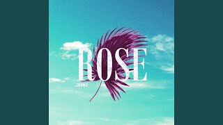 Rose [upl. by Mientao]