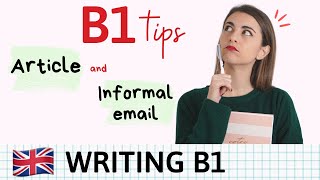 WRITING B1  Cómo escribir un ARTICLE and INFORMAL LETTER en inglés [upl. by Eadie]