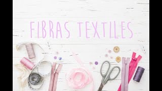 FIBRAS TEXTILES [upl. by Dorie]