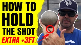 HOW TO HOLD THE SHOT  Glide Shot amp Spin Shot Put  Add an EXTRA 3FT [upl. by Lemaj]