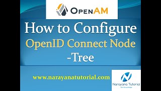 How To Configure OpenAM OpenID Connect Node Tree [upl. by Etteneg]