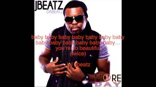 JBEATZ YOURE BEAUTIFUL OFFICIAL LYRICS [upl. by Mendel505]