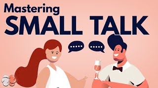 Small Talk Can Make You Happier Heres How to Master it [upl. by Stickney]