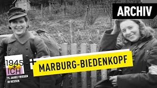 MarburgBiedenkopf  1945 und ich  Archivmaterial [upl. by Ahsitan]