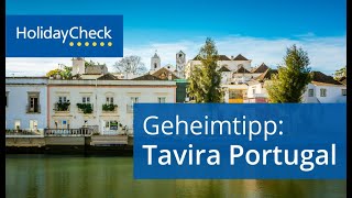 Geheimtipp Tavira in Portugal  HOLIDAYCHECK [upl. by Ayocal]