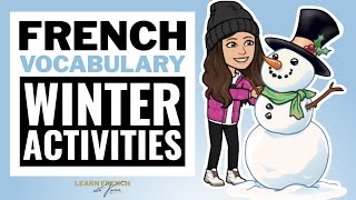 Winter Activities in French  Les activités d’hiver [upl. by Llenrod]