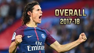 Edinson Cavani  Overall 201718  Best Goals amp Skills [upl. by Lori292]