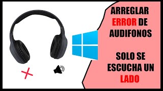 SOLUCION 2023 Se escucha un audífono mas fuerte que otro 🎧 en PC  WINDOWS 11 y 10 [upl. by Bish]