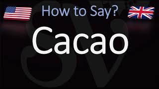 How to Pronounce Cacao CORRECTLY [upl. by Yanrahc]