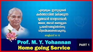 Prof MY Yohannan Home going service  Part 1 [upl. by Cornell]