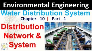 Water Distribution System amp Network  Water Distribution System  Part  1  Environment Engineering [upl. by Hamid463]