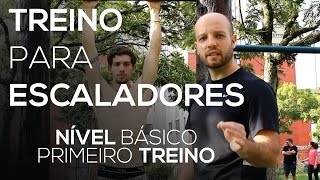 Treino para Escaladores  1 de 5  Nível Básico [upl. by Ivatts]