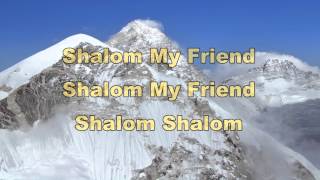 Shalom My Friend [upl. by Mcarthur]