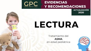 Tratamiento en el asma en pediatría  Lecturas GPC  ENARM [upl. by Anirtruc]