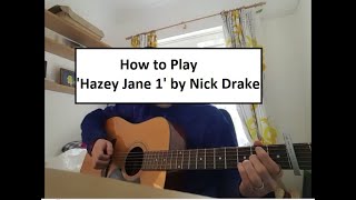 How to play Hazey Jane I by Nick Drake [upl. by Anawot]