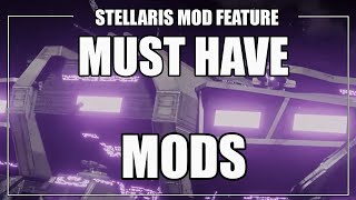 Stellaris Best Mods [upl. by Urbannai]