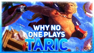 Why NO ONE Plays Taric  League of Legends [upl. by Yelsnik648]