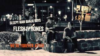 Sleepy Man  Flesh amp Bones Lyric Video [upl. by Akinnor]