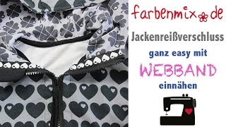 Tutorial Jackenreißverschluß mit Webband einnähen [upl. by Milo572]