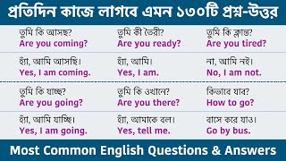 130 Spoken English Questions and Answer  Bengali meaning  Most Common English Questions amp Answers [upl. by Atilrep]