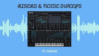 How To Make Dope Risers amp Fallers In Serum [upl. by Atinar]