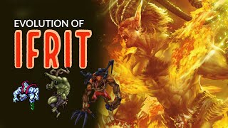 The Complete Evolution of Ifrit [upl. by Blancha]