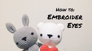 How to Embroider Eyes for Crochet Amigurumi [upl. by Anelac396]