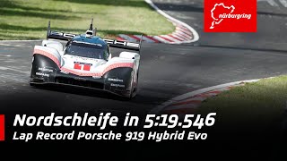 369 kmh on the Nordschleife  Lap Record Porsche 919 Hybrid Evo [upl. by Clementi]