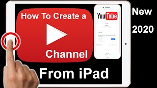 How To Make A YouTube Channel From iPad 2020 New [upl. by Imef]