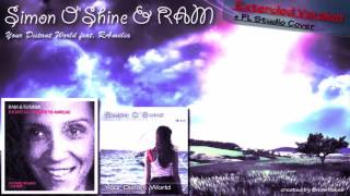 Simon OShine amp RAM  Your Distant World feat RAMelia EXTENDED VERSION [upl. by Ferde]