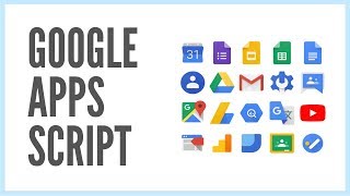 Google Apps Script Tutorial [upl. by Oznarol999]