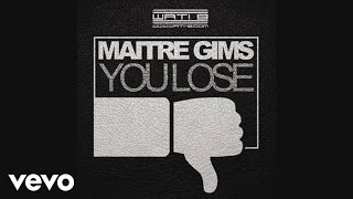 Maître Gims  You Lose Audio [upl. by Ybsorc]