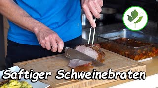 Saftiger Schweinebraten aus dem Backofen I So geht´s [upl. by Shifra]