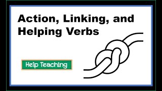 Action Linking and Helping Verbs  Grammar Lesson [upl. by Campney584]