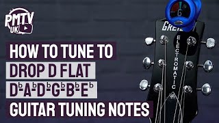 Drop D Flat Tuning DbAbDbGbBbEb  Guitar Tuning Notes amp How To Guide [upl. by Mooney]