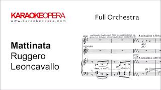 Karaoke Opera Mattinata  Neapolitan Folk Song Leoncavallo Orchestra only version with music [upl. by Saxela377]