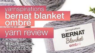 Bernat Blanket Ombre Yarn Review [upl. by Stefanac458]