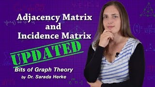 Graph Theory 07 Adjacency Matrix and Incidence Matrix [upl. by Fokos]