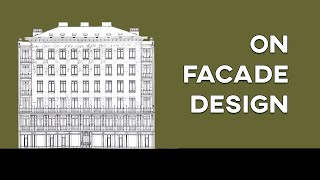 OBSERVATIONS ON FACADE DESIGN [upl. by Stouffer]