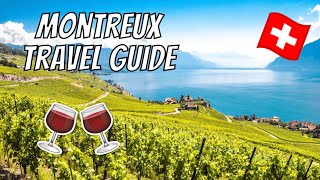 MONTREUX TRAVEL GUIDE  A weekend itinerary in the Swiss Riviera Lavaux Chateau Chillon amp more [upl. by Ayifas226]