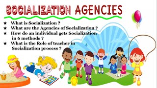 SOCIALIZATIONAGENCIES6 Methods of Socialization Entire Explanation ScializationAgencies [upl. by Giarla964]