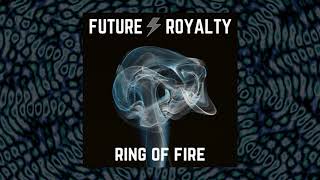 Future Royalty  Ring Of Fire  Johnny Cash Cover Official Video [upl. by Blight]