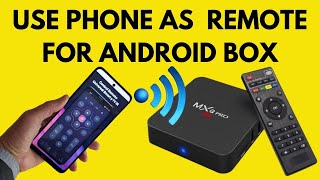 How to use your mobile phone a remote control for an Android TV Box remotecontrol [upl. by Natal]