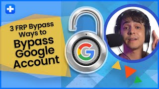 3 FRP Bypass Ways to Bypass Google Account [upl. by Maurita867]