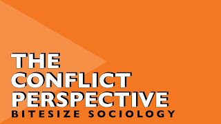 Bitesize Sociology 5  The Conflict Perspective [upl. by Ashton]