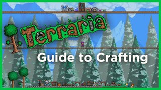 Terraria  How To Craft A Basic Terraria Crafting Guide [upl. by Htieh787]