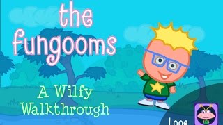 Fungooms Wilfy Walkthroughs Part 1 [upl. by Buckingham54]