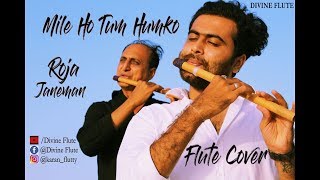 Mile Ho Tum Humko  Roja Janeman  Flute cover  Divine Flute [upl. by Gregoire370]